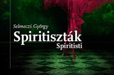 György Selmeczi: Spiritisti